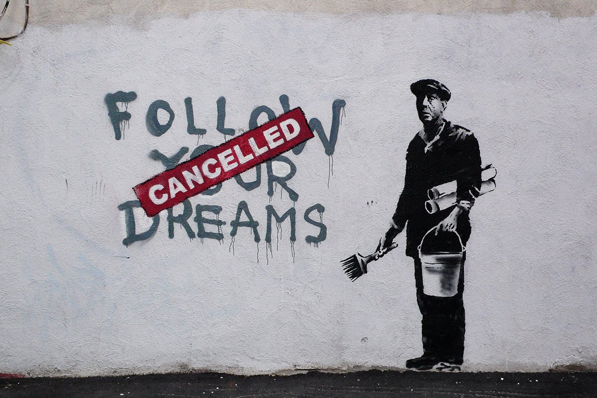 Banksy's 'Follow your Dreams - Canceled'