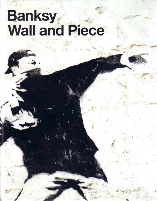 Banksy's 'Wall And Piece'